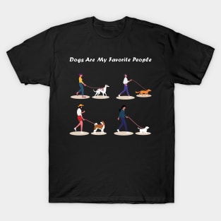 dogs are my favorite people, cute dogs T-Shirt